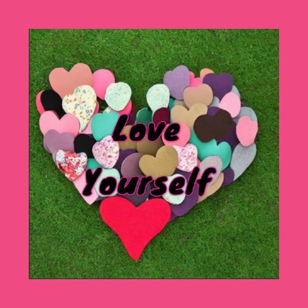 Love yourself by The AEGIS Alliance