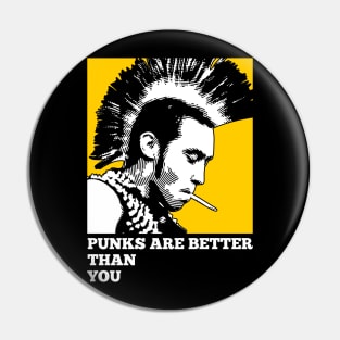 Punks are better than you Pin