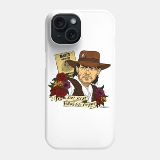 PEOPLE DON'T FORGET NOTHING GETS FORGIVEN Phone Case