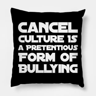 Cancel culture Pillow