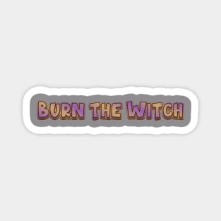 Burn the Witch (radiohead) Magnet