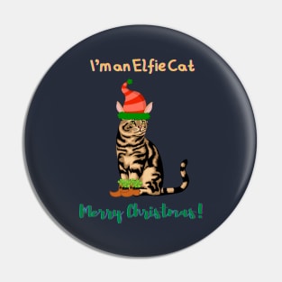 I'm an Elfie Cat  - Merry Christmas Pin