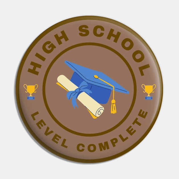 High School Level Complete Pin by InspiredCreative