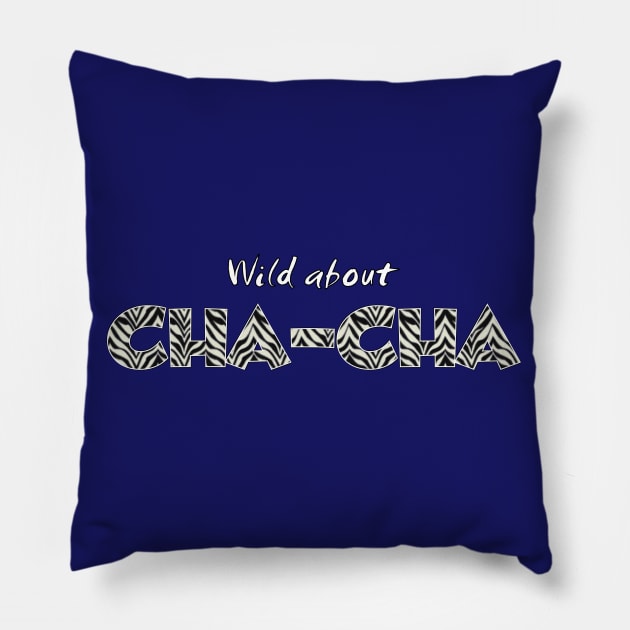 Wild about Cha-Cha Pillow by Simple Life Designs