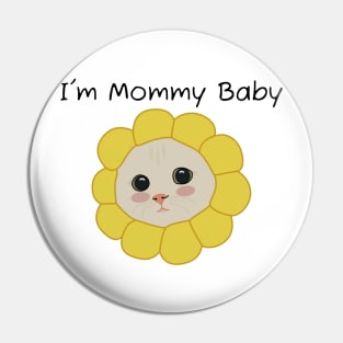 I'm Mommy Baby cute cat Pin