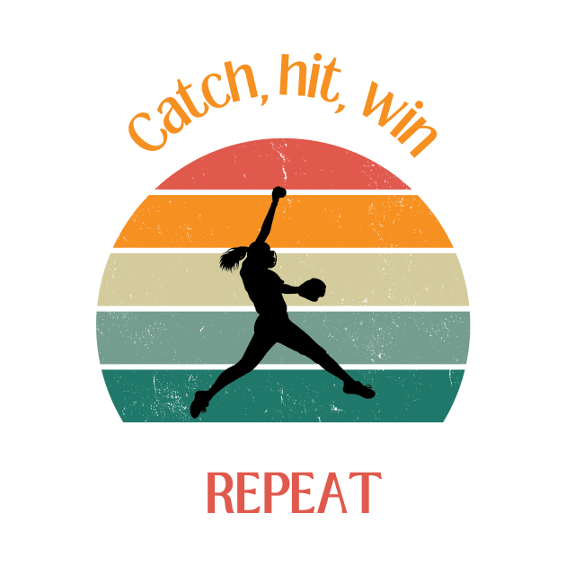 Softball: Catch, hit, win - Repeat by Bfam POD Shop