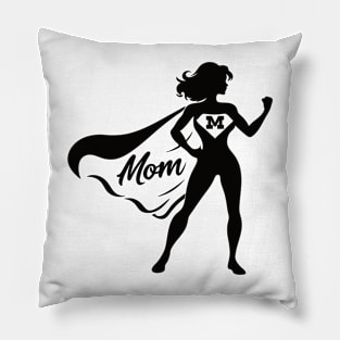 Super Mom Design for the best mother and heroine Pillow