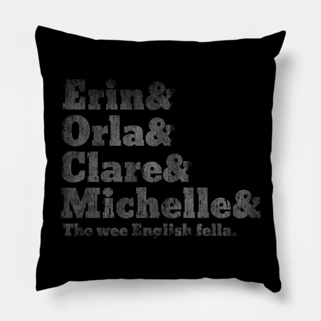 Derry Girls - Character Names Fresh Design Pillow by Alaknanda prettywoman