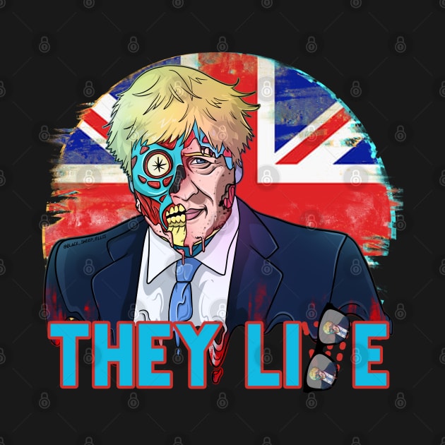 Obey Bojo Boris Uk Politicians THEY LIE Live for Freedom Funny Zombie by Trendy Black Sheep