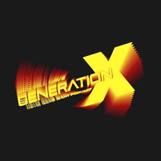 Who Will Save Generation X "Special" by Who Will Save Generation X_Podcast