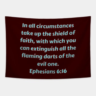 Bible Verse Ephesians 6:16 Tapestry