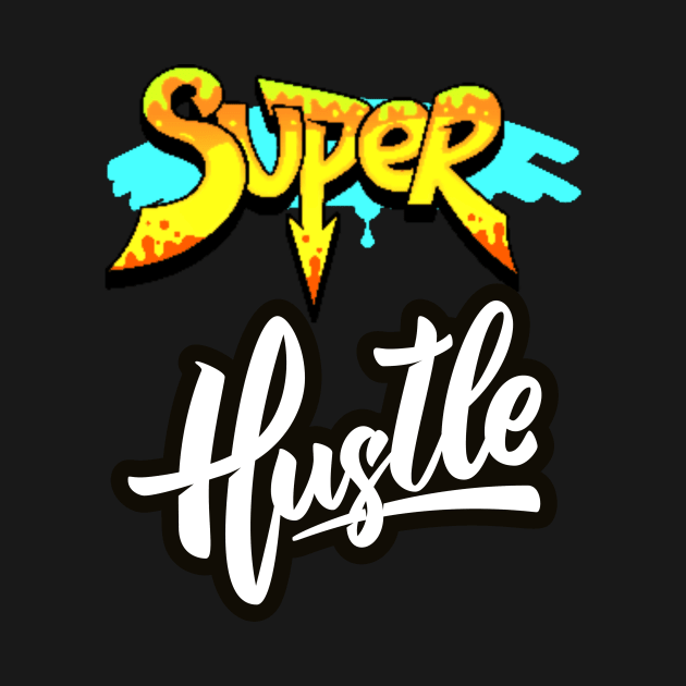 SUPER HUSTLE CITY DESIGN by The C.O.B. Store