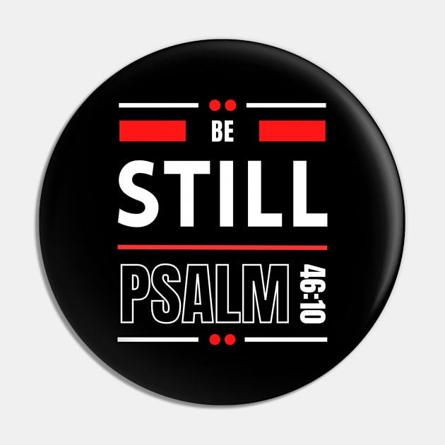 Be Still | Christian Bible Verse Psalm 46:10 Pin by All Things Gospel