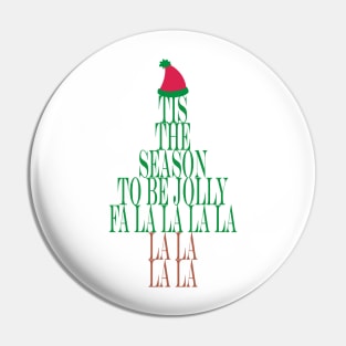 Tis the Season to be Jolly Christmas Tree Pin