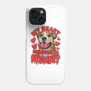 My heart belongs to Mommy. Mother's day gift Phone Case