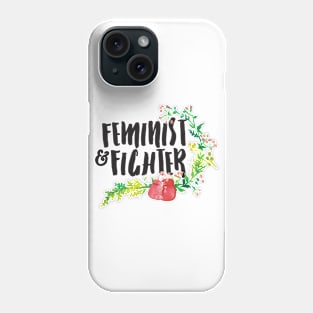 Feminist & Fighter Phone Case