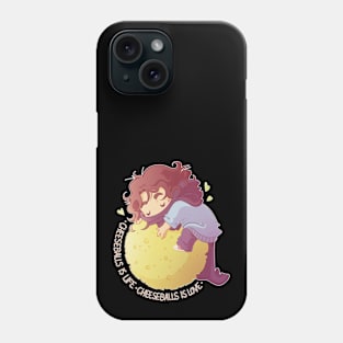 Cheeseballs is life Phone Case