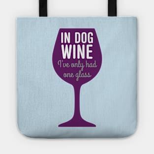 Dog wine - one glass Tote