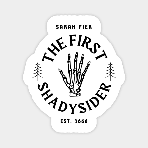 FEAR STREET - SARAH FIER - THE FIRST SHADYSIDER Magnet by aplinsky