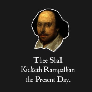 Funny Shakespeare Tshirt — Today You Will Kick Ass T-Shirt