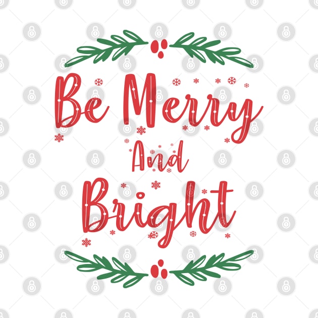 Be Merry and Bright-Christmas by Oosters