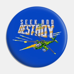 Seek and Destroy Pin