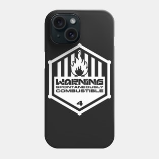 Warning: Spontaneously Combustible Phone Case