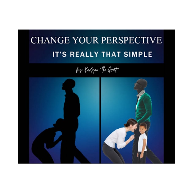 Change your Perspective by THE HIGHLIGHTZ