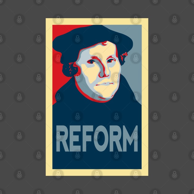 Martin Luther REFORM by SeeScotty