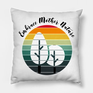 Embrace Mother Nature Retro Pillow