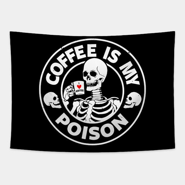 Coffee Is My Poison Gift For Coffee Lovers Tapestry by Originals By Boggs