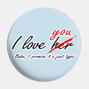 I love you - her Pin