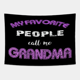 my favorite people call me grandma Tapestry