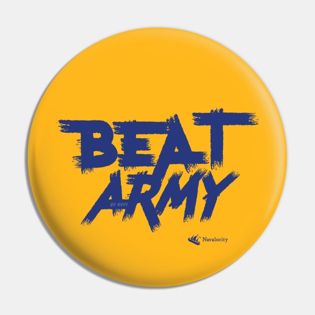 Go Navy Beat Army by Navalocity Pin by Navalocity