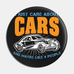 I Just Care About Cars Gift Pin