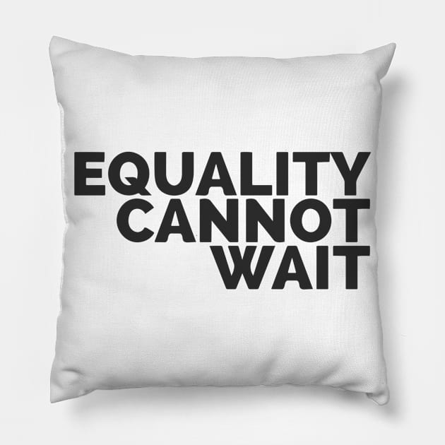 Equality Cannot Wait Pillow by Red Wolf Rustics And Outfitters