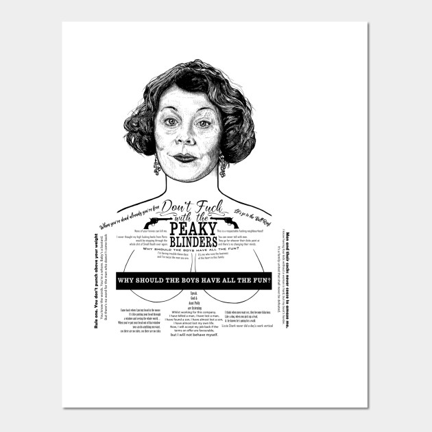 Peaky Blinders Polly Why Should The Boys Peaky Blinders Poster E Stampa Artistica Teepublic It