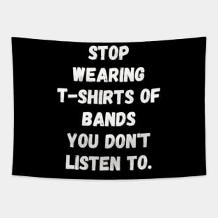 Stop Wearing T-Shirts Of Bands You Don't Listen To Tapestry