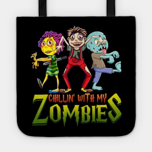 Chillin With My Zombies Halloween Costume Funny Gift Boys Tote