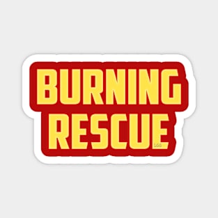 Burning Rescue Magnet