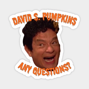 David S. Pumpkins - Any Questions? Magnet