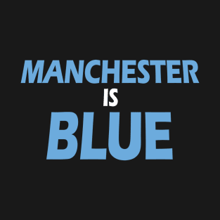 Manchester Is Blue T-Shirt