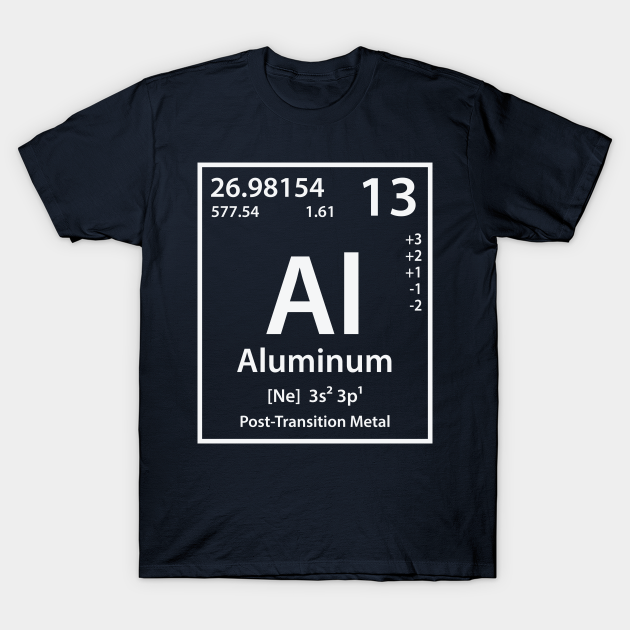 Aluminum Element Aluminum T Shirt Teepublic