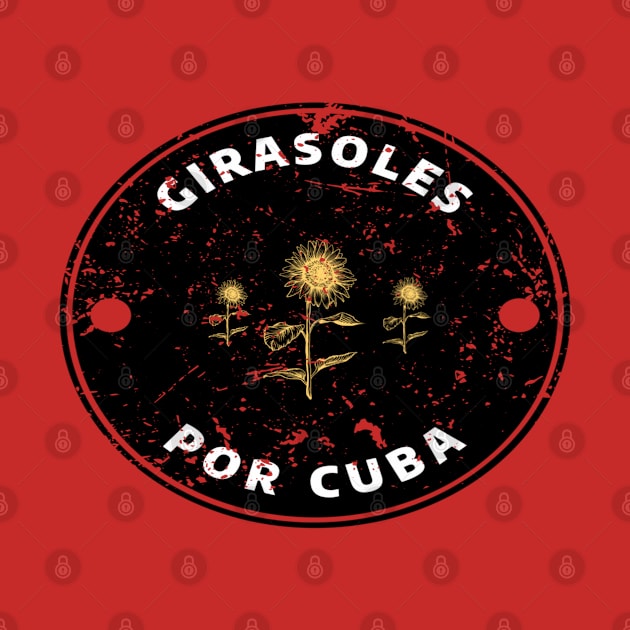 Girasoles por Cuba - San Isidro MSI Miami UNPACU Cubano by DesignByAmyPort