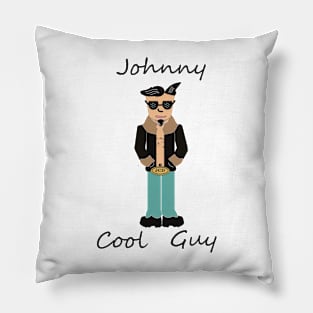 Johnny Cool Guy (Dude) Pillow