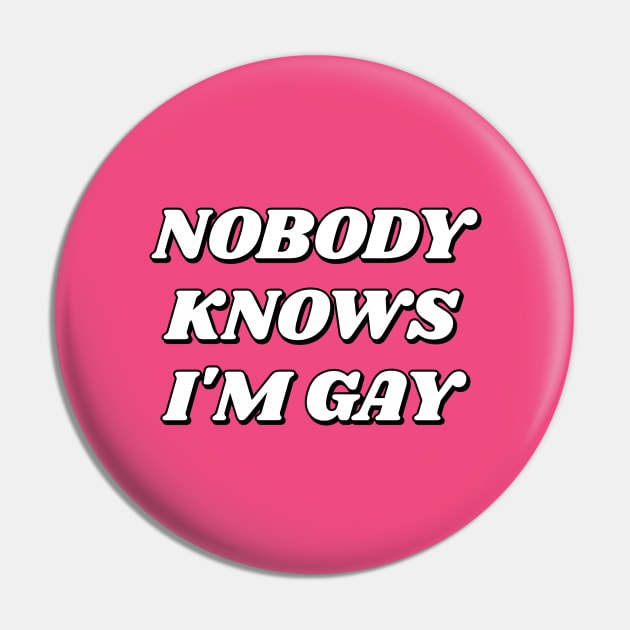 Nobody knows I'm gay Pin by InspireMe