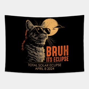 Bruh Its Eclipse Cat Total Solar Eclipse April 08, 2024 Tapestry