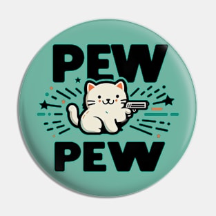 Pew Pew Funny Cat with Gun Pin