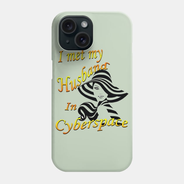 I met my husband on the internet Phone Case by Just Kidding by Nadine May