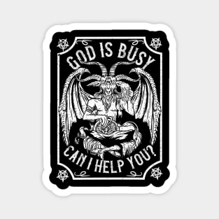 God Is Busy Can I Help You? - Baphomet Occult Gift Magnet